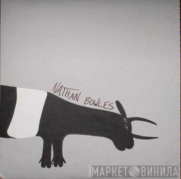 Nathan Bowles - Whole & Cloven