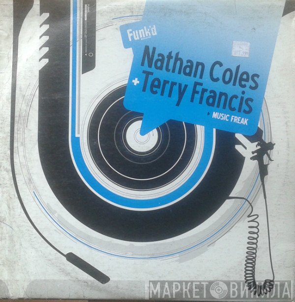 Nathan Coles + Terry Francis  - Music Freak