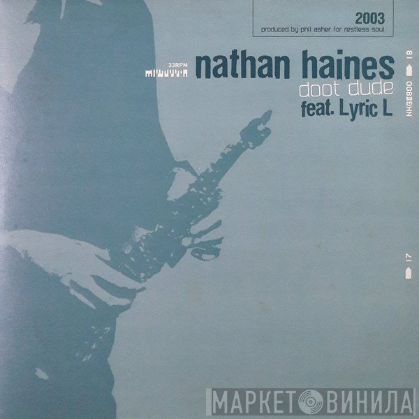 Nathan Haines, Lyric L - Doot Dude