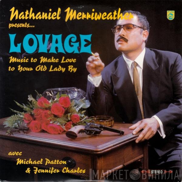 Nathaniel Merriweather, Lovage, Mike Patton, Jennifer Charles - Music To Make Love To Your Old Lady By
