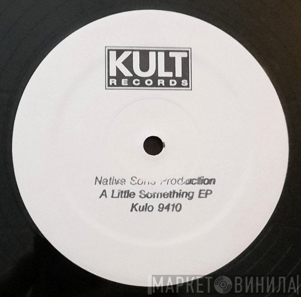 Native Sons Productions - A Little Something EP
