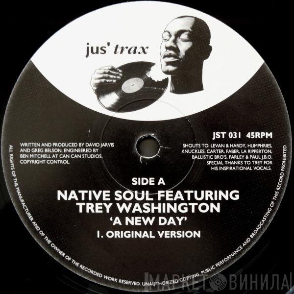 Native Soul, Trey Washington - A New Day