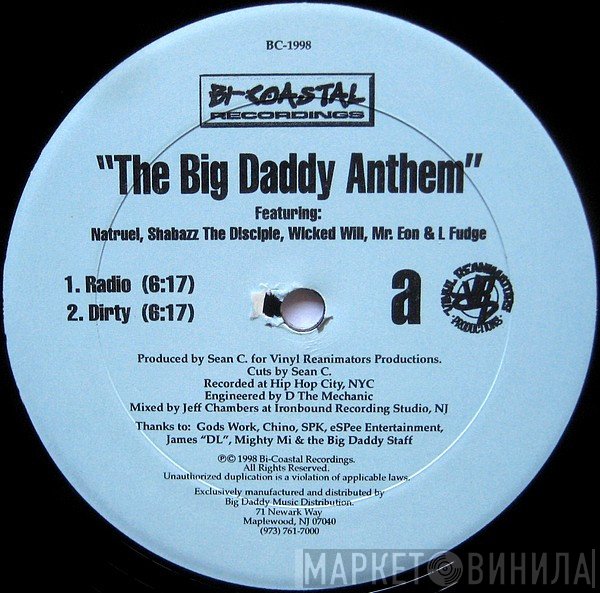 Natruel, Shabazz The Disciple, Wicked Will, Mr. Eon & L-Fudge  - The Big Daddy Anthem