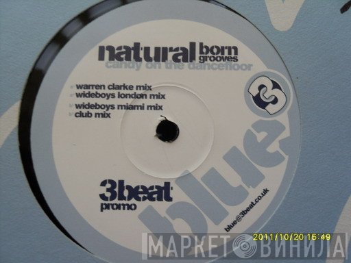 Natural Born Grooves - Candy On The Dancefloor (Remixes)