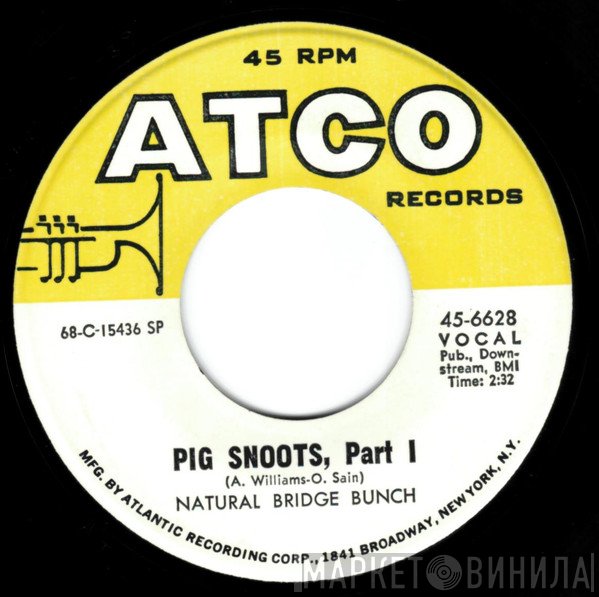 Natural Bridge Bunch - Pig Snoots, Part I / Pig Snoots, Part II