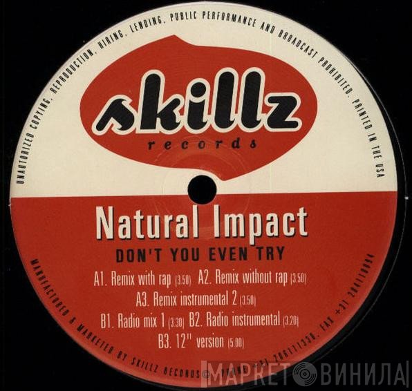 Natural Impact - Don't You Even Try