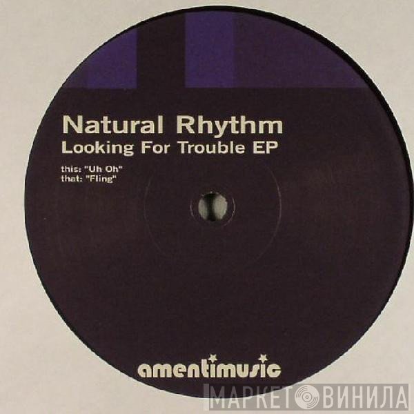 Natural Rhythm - Looking For Trouble EP