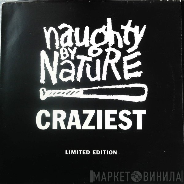Naughty By Nature - Craziest