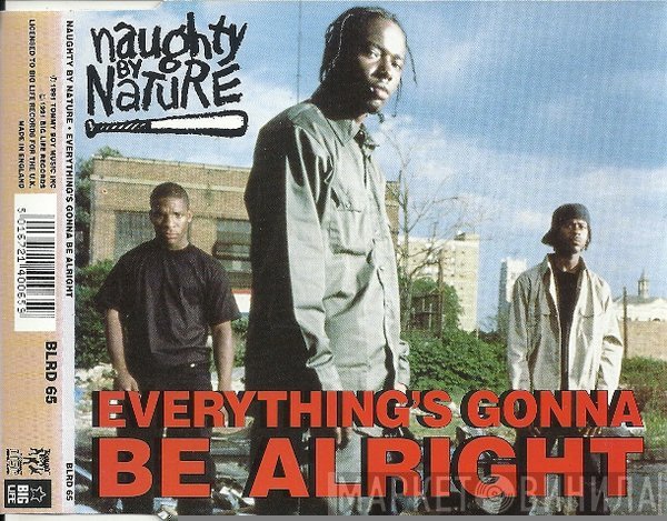 Naughty By Nature - Everything's Gonna Be Alright