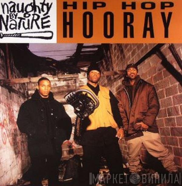 Naughty By Nature - Hip Hop Hooray