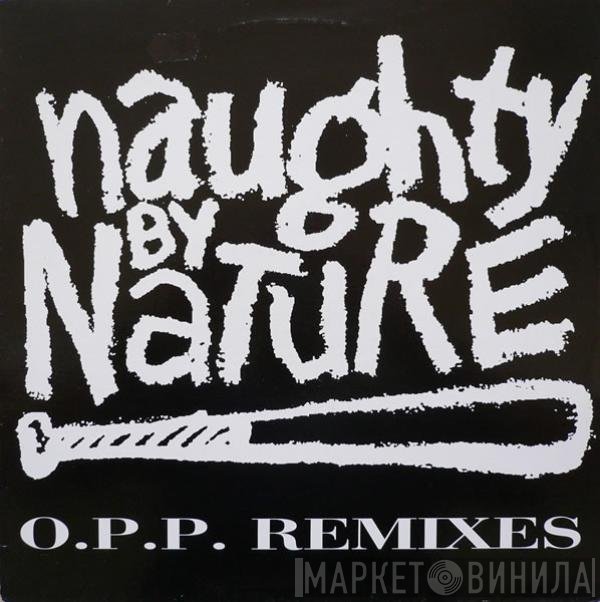 Naughty By Nature - O.P.P. (Remixes)