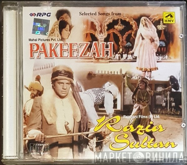Naushad, Khayyam, Ghulam Mohammed - Pakeezah / Razia Sultan