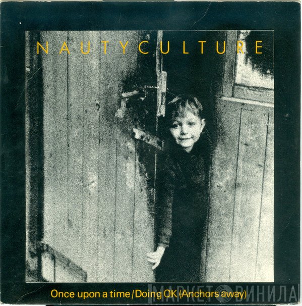 Nautyculture - Once Upon A Time / Doing OK (Anchors Away)