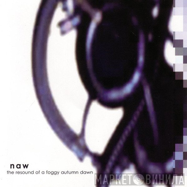 Naw - The Resound Of A Foggy Autumn Dawn