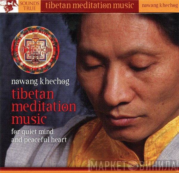 Nawang Khechog - Tibetan Meditation Music (For Quiet Mind And Peaceful Heart)