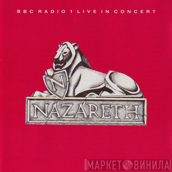 Nazareth   - BBC Radio 1 Live In Concert