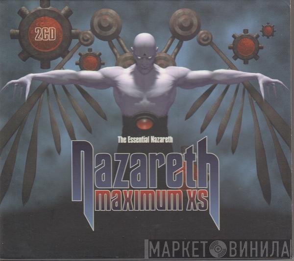 Nazareth  - Maximum XS - The Essential Nazareth