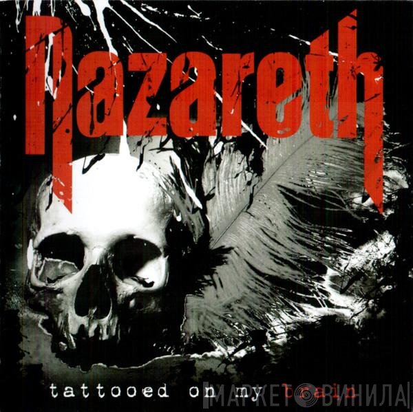 Nazareth  - Tattooed On My Brain