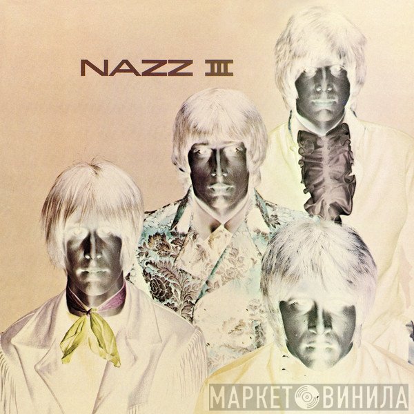 Nazz  - III