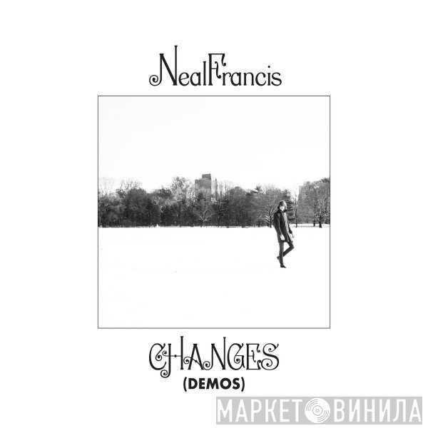 Neal Francis - Changes (Demos)