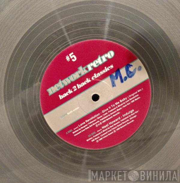 Neal Howard, Love Revolution - Network Retro #5 - Back 2 Back Classics