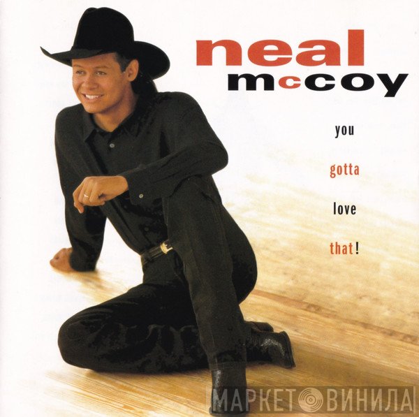 Neal McCoy - You Gotta Love That!