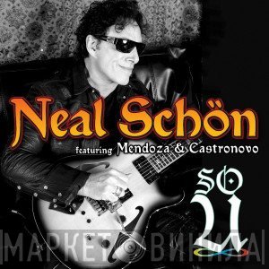 Neal Schon Featuring Marco Mendoza & Deen Castronovo  - So U
