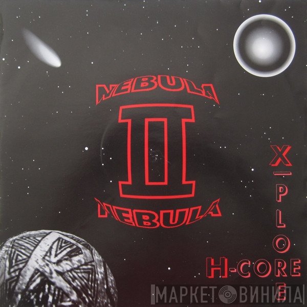 Nebula II - Peace Maker / X-Plore H-Core
