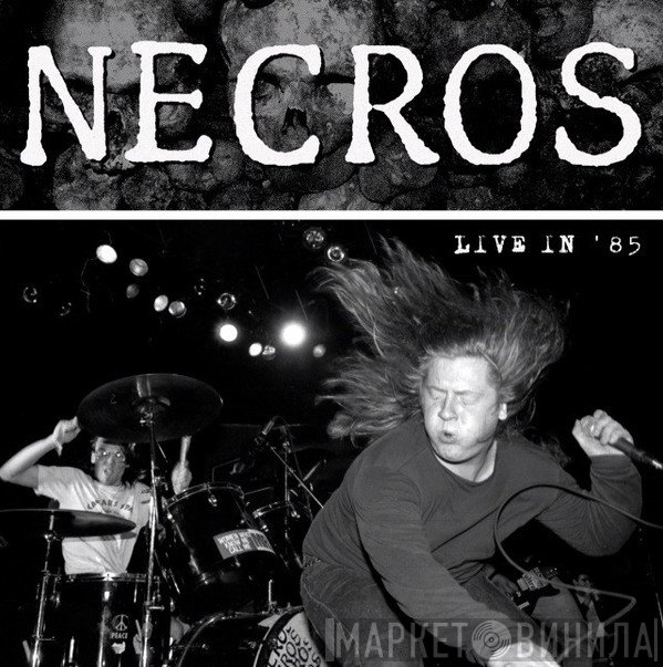 Necros   - Live In '85