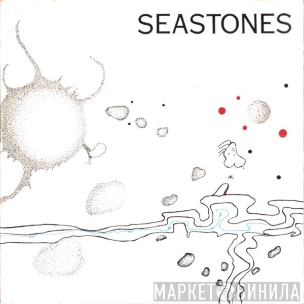 Ned Lagin  - Seastones