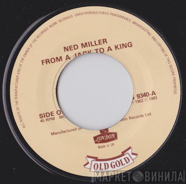 Ned Miller - From A Jack To A King / Do What You Do Do Well