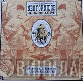 Ned Porridge - The Ned Porridge Album , Roosevelts Favourite