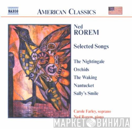 Ned Rorem, Carole Farley  - Ned Rorem: Selected Songs