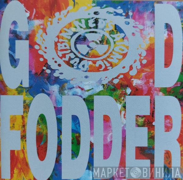 Ned's Atomic Dustbin  - God Fodder