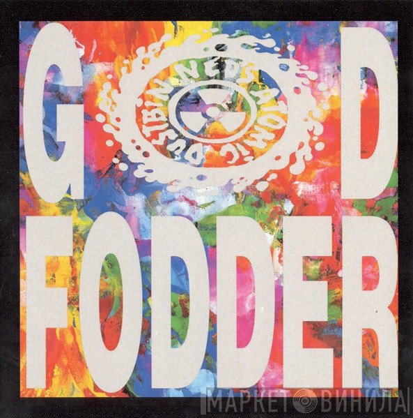 Ned's Atomic Dustbin  - God Fodder