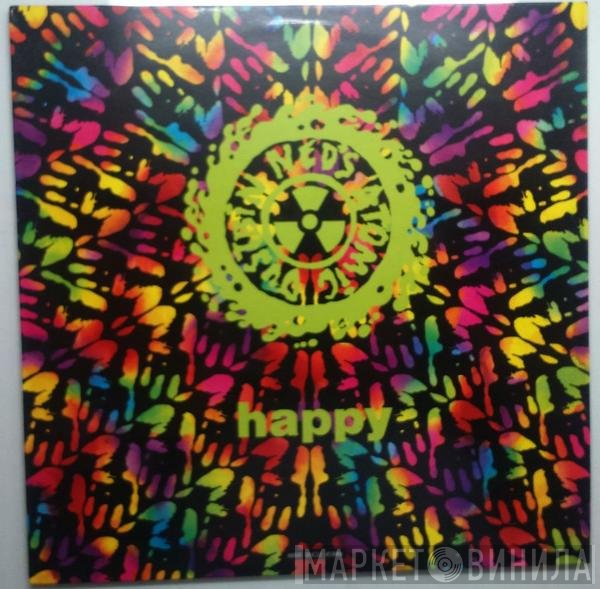 Ned's Atomic Dustbin - Happy