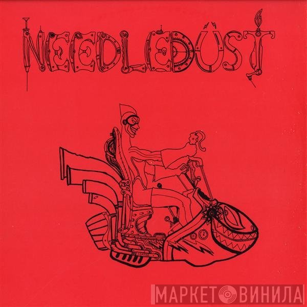 Needledust - Wuh! / Speedfreek