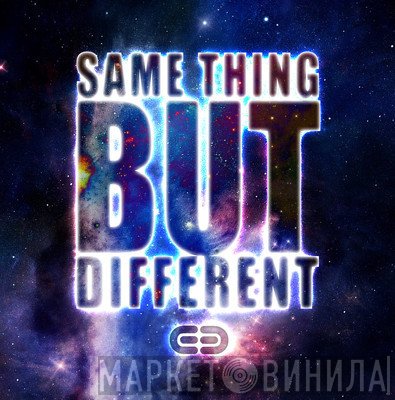Neelix  - Same Thing But Different