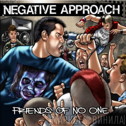 Negative Approach - Friends Of No One