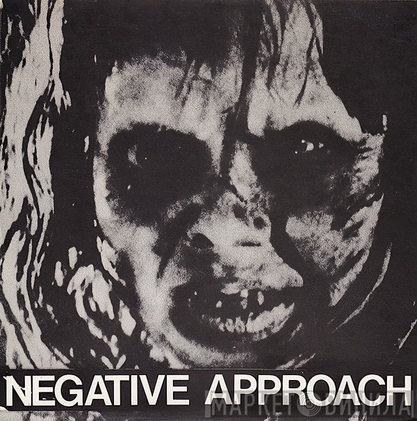 Negative Approach  - Negative Approach