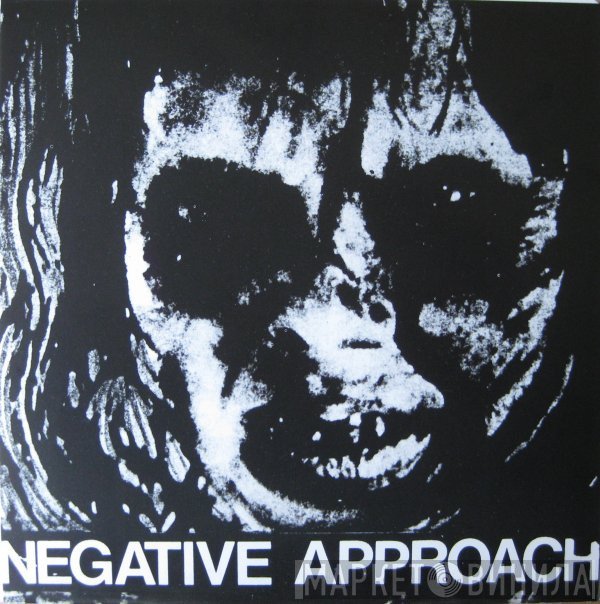 Negative Approach  - Negative Approach
