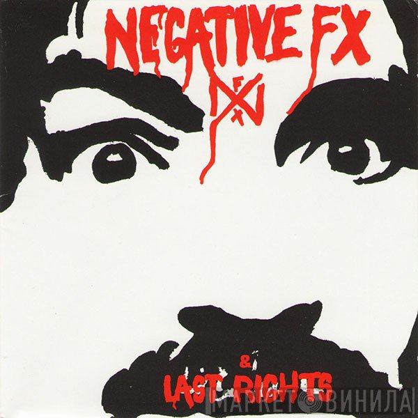 Negative FX & Last Rights  - Negative FX & Last Rights