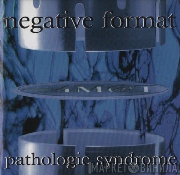 Negative Format  - Pathologic Syndrome