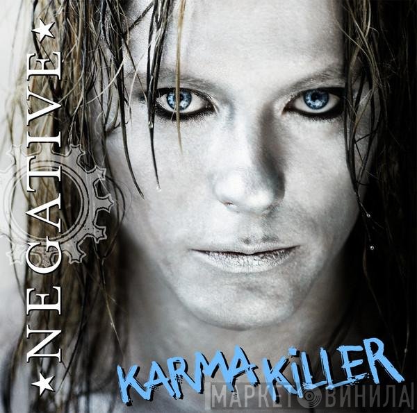 Negative   - Karma Killer
