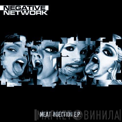 Negative Network  - Meat Injection E.P.