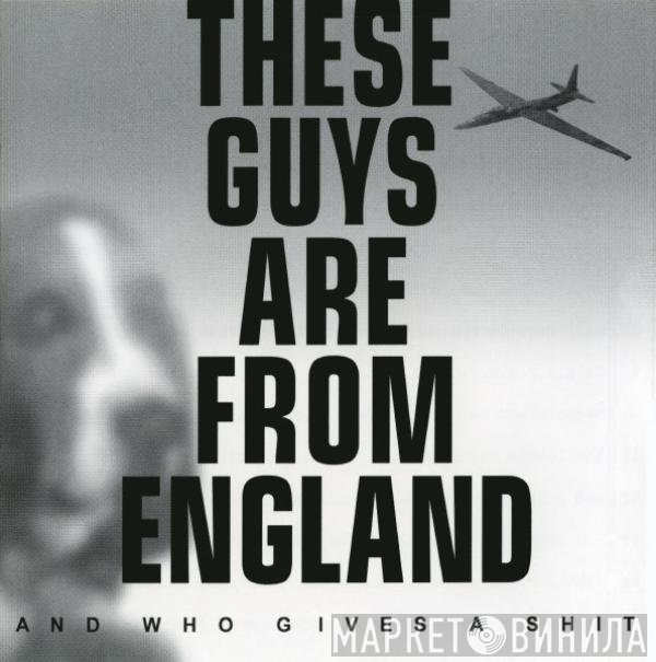 Negativland  - These Guys Are From England And Who Gives A Shit