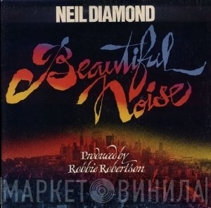 Neil Diamond  - Beautiful Noise