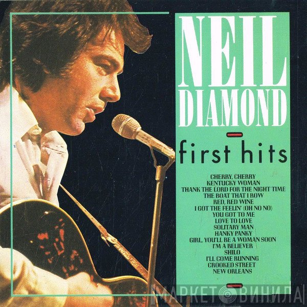 Neil Diamond  - First Hits