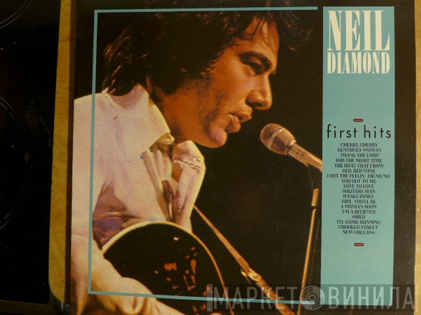 Neil Diamond  - First Hits