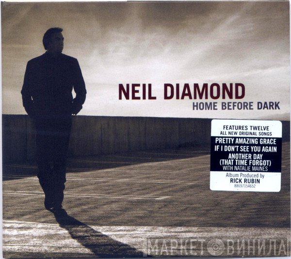 Neil Diamond  - Home Before Dark